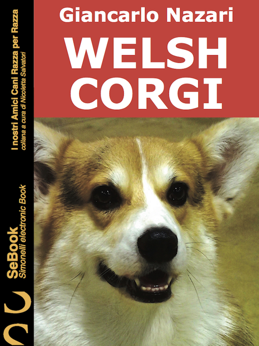 Title details for Welsh Corgi by Giancarlo Nazari - Available